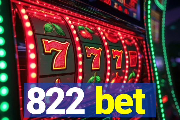 822 bet